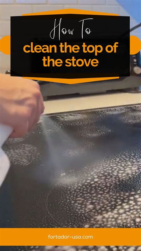 Effortless Stove Top Cleaning A Step By Step Guide Using A Steamer