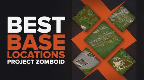 12 Best Base Locations in Project Zomboid To Survive Longer