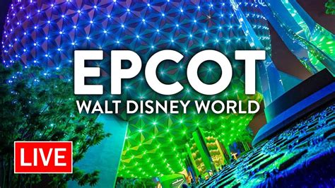 🔴live An Evening At Epcot Walt Disney World Live Stream Youtube