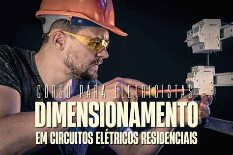 Neste S Bado Curso Sobre Dimensionamento Em Circuitos El Tricos