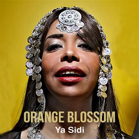 Ya Sîdî Single Album by Orange Blossom Apple Music