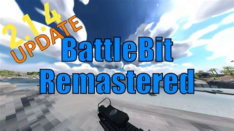 Battlebit Remastered Update Youtube