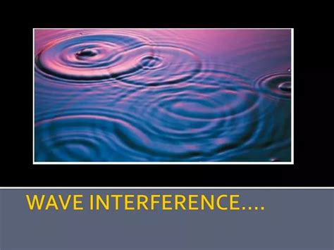 Ppt Wave Interference Powerpoint Presentation Free Download Id