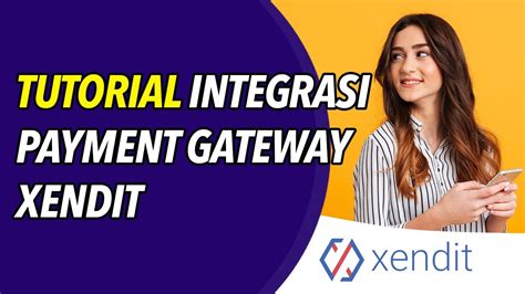 Tutorial Integrasi Payment Gateway Xendit Dengan BukaOlshop YouTube