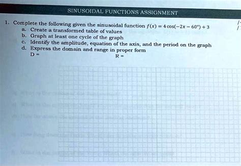 Solved Sinusoidal Functions Assignment Complete The Following Given The