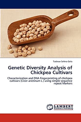 Genetic Diversity Analysis Of Chickpea Cultivars Characterization And