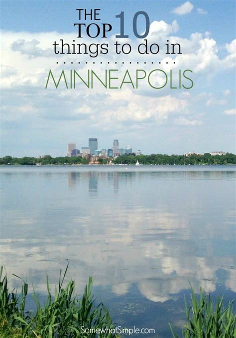 Top 10 Things To Do In Minneapolis Minneapolis Travel Minnesota