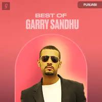 Best of Garry Sandhu Music Playlist: Best Best of Garry Sandhu MP3 ...