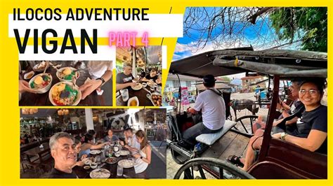 Ilocos Adventure Vigan Part Youtube