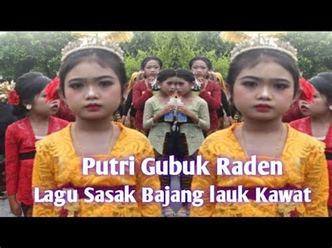 Lagu Sasak Bajang Lauk Kawat Nyongklan Di Gubuk Raden Lombok Barat