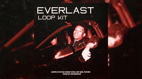 Free Dark Loop Kit Sample Pack Everlast Nardo Wick Est Gee