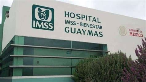 Imss Bienestar De Guaymas Operará A Puerta Cerrada