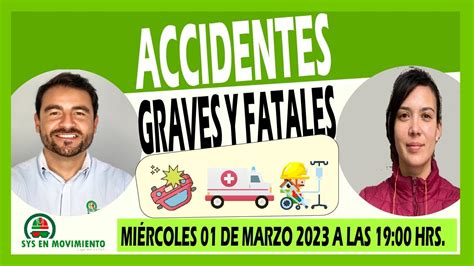 Entrada En Vigencia Circular 3705 Sobre Accidentes Graves Y Fatales