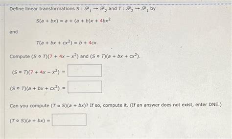 Solved Define Linear Transformations Sp1→p2 And Tp2→p1 By