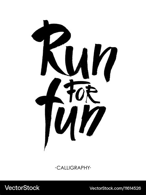 Run For Fun Sport Motivation Saying Hand Vector Image