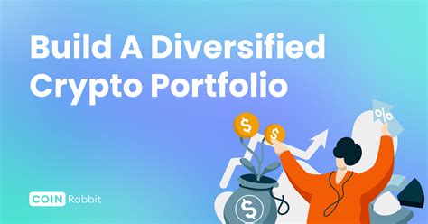 How To Build A Diversified Crypto Portfolio Coinrabbit