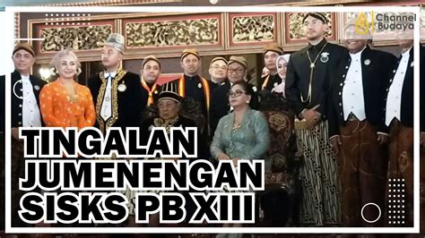 Suasana Tingalan Jumenengan Ke Sisks Paku Buwono Pb Xiii Keraton