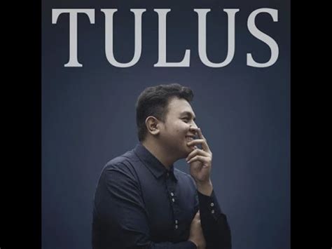 Tulus Mengagumimu Dari Jauh Lirik YouTube