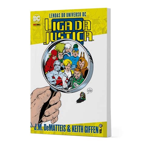 Livro Liga Da Justiça J M Dematteis And Keith Fen Vol 15 Lendas