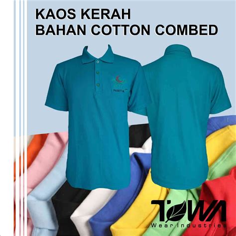 pabrik kaos kerah custom bahan cotton combed towa konveksi produksi
