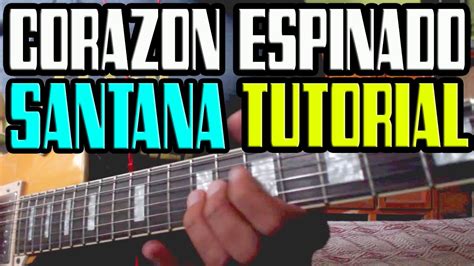 Santana Corazón Espinado Tutorial Solo HD YouTube