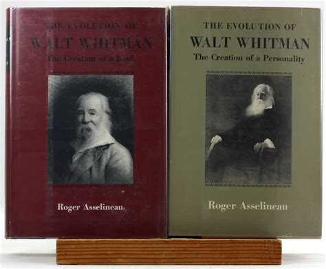 THE EVOLUTION OF WALT WHITMAN (2 VOLUME SET) Volume 1: The Creation of