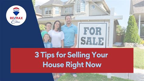 3 Tips For Selling Your House Right Now Re Max Elite Youtube