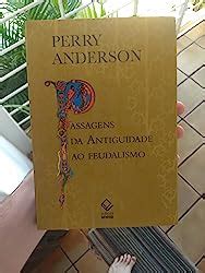 Passagens Da Antiguidade Ao Feudalismo Amazon Br