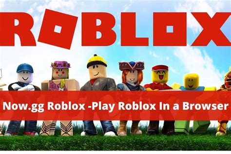 Now.gg Roblox -Play Roblox In a Browser - Food Travel Library