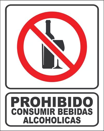 Letrero Se Alizacion Prohibido Consumir Bebidas Reflejante Meses