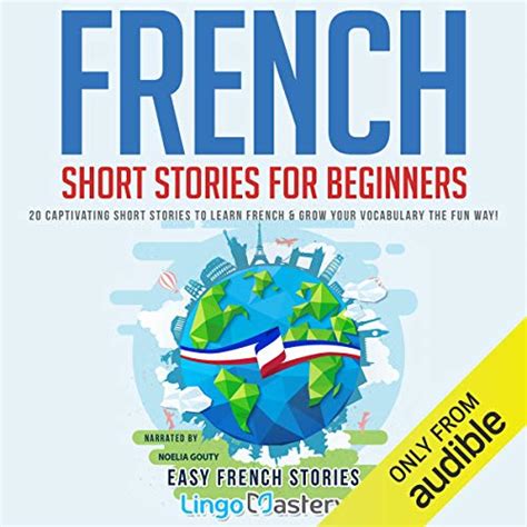 French Short Stories For Beginners Captivating Short Stories To