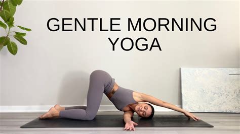 10 Minute Morning Yoga Stretch Gentle Yoga Practice All Levels