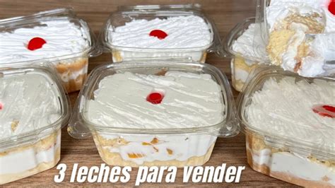 Deliciosos Postres 3 Leches Para Vender ¡deléitate