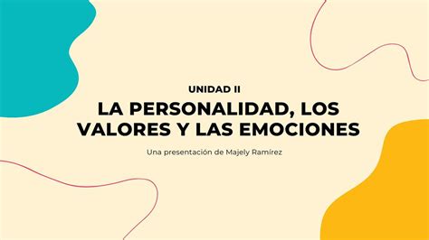 La Personalidad Los Valores Y Las Emociones Majschool Udocz