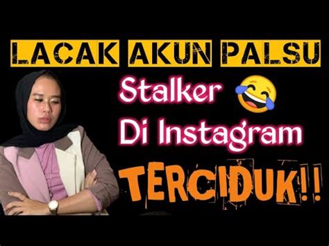 Cara Melacak Fake Akun Akun Palsu Di Instagram Tanpa Aplikasi Mudah