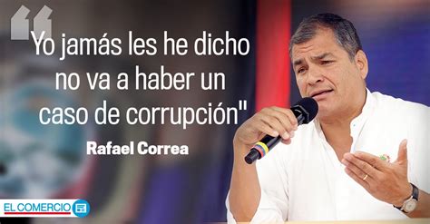 Rafael Correa Dice Que Fue Su Gobierno El Que Descubrió La Corrupción