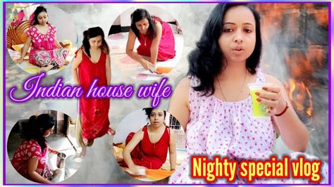 Indian Housewife Nighty Vlog New Cleaning Housewife Youtube