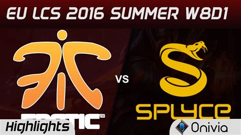 FNC Vs SPY Highlights Game 1 EU LCS 2016 Summer W8D1 Fnatic Vs Splyce