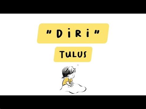 Terbaru Diri Tulus Lyric Youtube