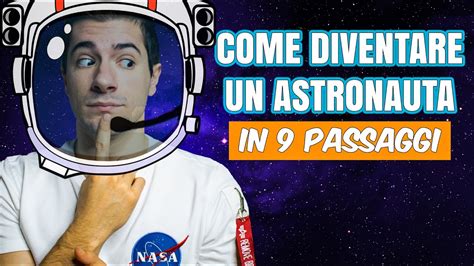 COME DIVENTARE ASTRONAUTA In 9 Passaggi YouTube