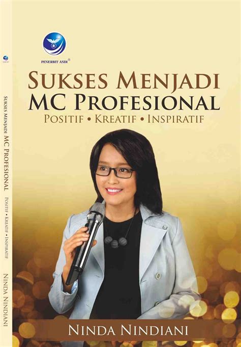 Jual Buku Sukses Menjadi MC Profesional Positif Kreatif Inspiratif