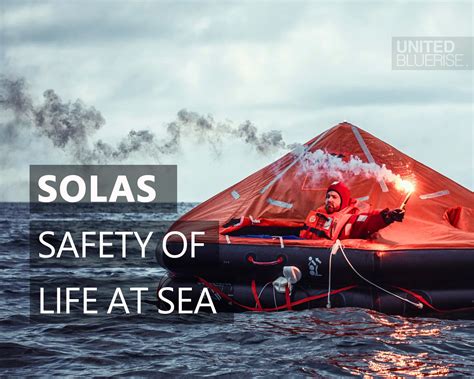 SOLAS Ensuring Safety At Sea United Bluerise