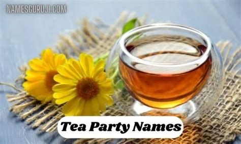 Tea Party Names Ideas And Impressive Suggestions