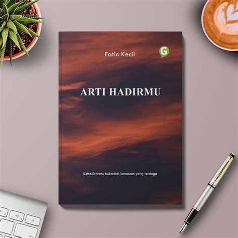 Jual Guepedia Buku Novel Arti Hadirmu Hot Item Penulis Fatin