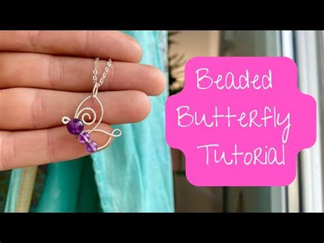 Beaded Butterfly Wire Wrapped Jewelry Tutorial YouTube