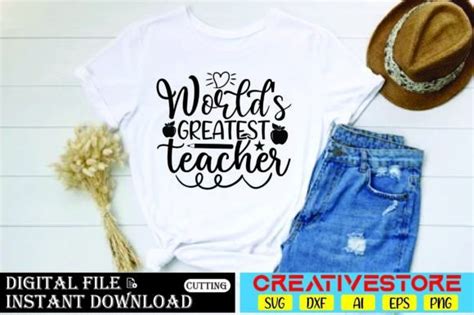 World S Greatest Teacher Graphic By Creativestore Creative Fabrica