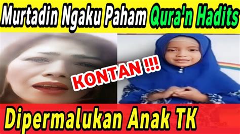 NEKAD MURRTADIN NGAKU PAHAM AL QURAN DAN HADITS NABI LAGI LAGI