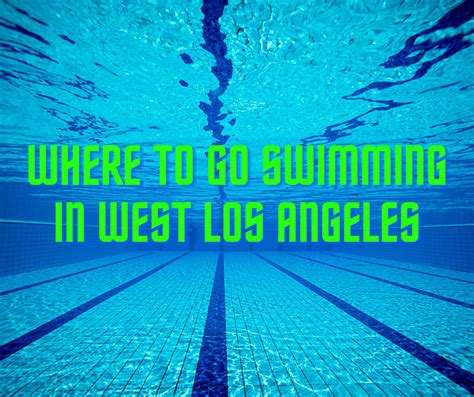 Where To Go Swimming In West Los Angeles