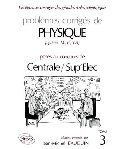 Physique Centrale Sup Lec Probl Mes Corrig S De Physique