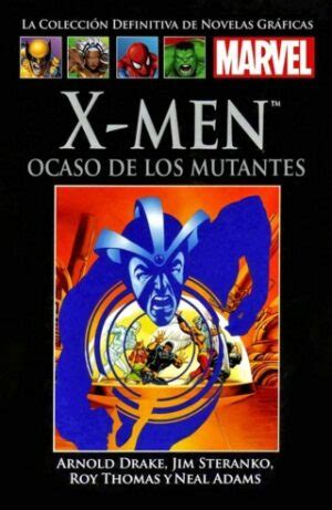 LA COLECCIÓN DEFINITIVA DE NOVELAS GRÁFICAS MARVEL X MEN OCASO DE LOS